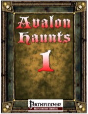Avalon Haunts #1 (PFRPG) PDF