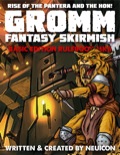 GROMM—Fantasy Skirmish: Basic Edition, Mark II: Rise of the Pantera and the Hon! PDF