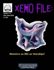 Xeno File Issue 5: Monsters as BIG as Starships! (SFRPG) PDF