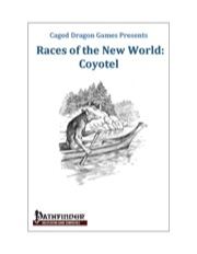 Races of the New World: Coyotel (PFRPG) PDF