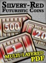 Futuristic Coins Silvery-Red Set PDF