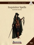 Echelon Reference Series: Inquisitor Spells (3pp+PRD) PDF
