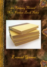 100 Fantasy Themed Non-Fiction Book Title PDF
