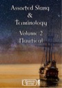 Assorted Slang and Terminology: Volume 2, Nautical PDF