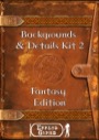 Backgrounds & Details Kit 2: Fantasy Edition PDF