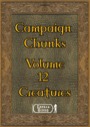 Campaign Chunk Volume 12 - Creatures PDF