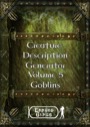 Creature Description Generator, Volume 5: Goblins PDF