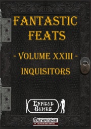Fantastic Feats, Volume XIII: Inquisitors (PFRPG) PDF