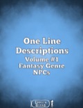 One Line Descriptions Volume 1 Fantasy Genre NPCs PDF