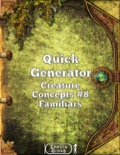 Quick Generator Creature Concepts #8 Familiars PDF