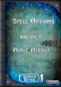 Spell Options 2 - Magic Missile (PFRPG) PDF