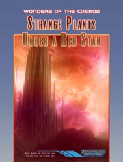 Wonders of the Cosmos: Strange Plants Under a Red Star (SFRPG) PDF