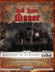 Vathak Hauntings: Red Rose Manor (PFRPG) PDF
