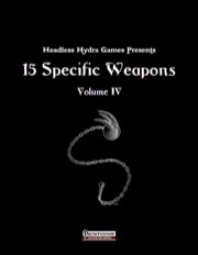 15 Specific Weapons, Volume IV (PFRPG) PDF