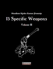 15 Specific Weapons, Volume II (PFRPG) PDF