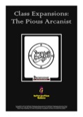 Class Expansions: The Pious Arcanist (PFRPG) PDF