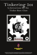 Tinkering 201: 27 Inventions for the Tinker Base Class (PFRPG) PDF
