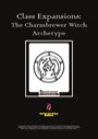 Class Expansions: The Charmbrewer Witch Archetype (PFRPG) PDF