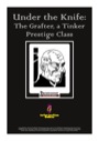 Under the Knife: The Grafter, a Tinker Prestige Class (PFRPG) PDF