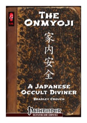 The Onmyoji: A Japanese Occult Diviner (PFRPG) PDF