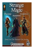 Strange Magic: Ethermagic, Composition, and Truemagic (PFRPG) PDF