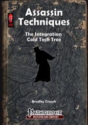 Assassin Techniques: The Integration Cold Tech Tree (PFRPG) PDF