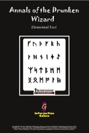 Annals of the Drunken Wizard: Elemental Foci (PFRPG) PDF