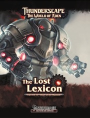 Thunderscape—Lost Lexicon, Part 1: Heart of the Machine (PFRPG) PDF