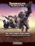 Thunderscape: The Iron Guard Field Guide (PFRPG) PDF