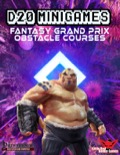 D20 Minigames: Fantasy Grand Prix & Obstacle Course PDF