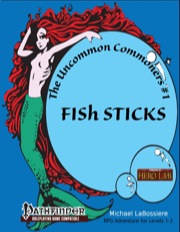 Uncommon Commoners #1: Fish Sticks (PFRPG) PDF