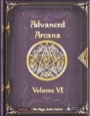 Advanced Arcana Volume VI (PFRPG)
