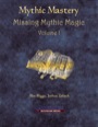 Mythic Mastery: Missing Mythic Magic, Volume I (PFRPG) PDF