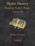 Mythic Mastery: Missing Mythic Magic, Volume XXII (PFRPG) PDF