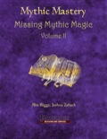 Mythic Mastery: Missing Mythic Magic, Volume II (PFRPG) PDF