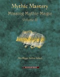 Mythic Mastery: Missing Mythic Magic, Volume III (PFRPG) PDF