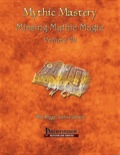 Mythic Mastery: Missing Mythic Magic, Volume VII (PFRPG) PDF