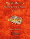 Mythic Mastery: Missing Mythic Magic, Volume VIII (PFRPG) PDF