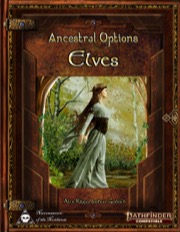 Ancestral Options - Elves (PF2E) PDF