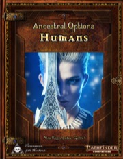 Ancestral Options - Humans (PF2E) PDF