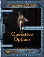 Spacefarer's Digest 013: Operative Options (SFRPG) PDF
