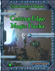 Spacefarer's Digest 016: Cutting Edge Magic Hack (SFRPG) PDF