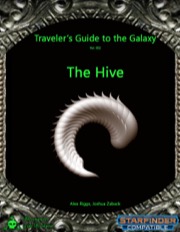 Traveler's Guide to the Galaxy 002: The Hive (SFRPG) PDF