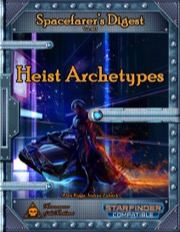 Spacefarer's Digest 003: Heist Archetypes (SFRPG) PDF