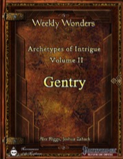 Weekly Wonders: Archetypes of Intrigue Volume II, Gentry (PFRPG) PDF