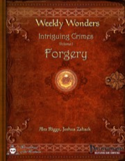 Weekly Wonders: Intriguing Crimes, Volume I - Forgery (PFRPG) PDF
