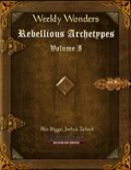 Weekly Wonders: Rebellious Archetypes, Volume I (PFRPG) PDF