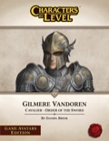 Characters-By-Level: Gilmere Vandoren—Game Avatars Edition Download
