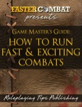 Faster Combat: The Game Master's Guide to Running Sleek & Exciting Combats PDF