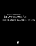 Be Awesome At Freelance Game Design PDF